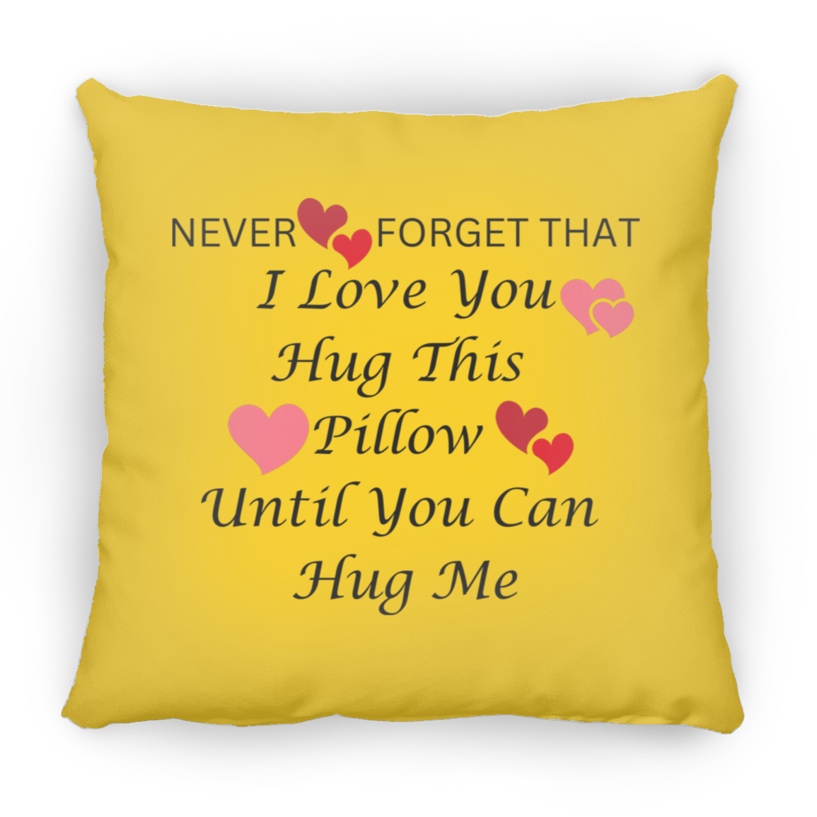 Hug This Pillow Until You Can Hug Me Large Square Pillow